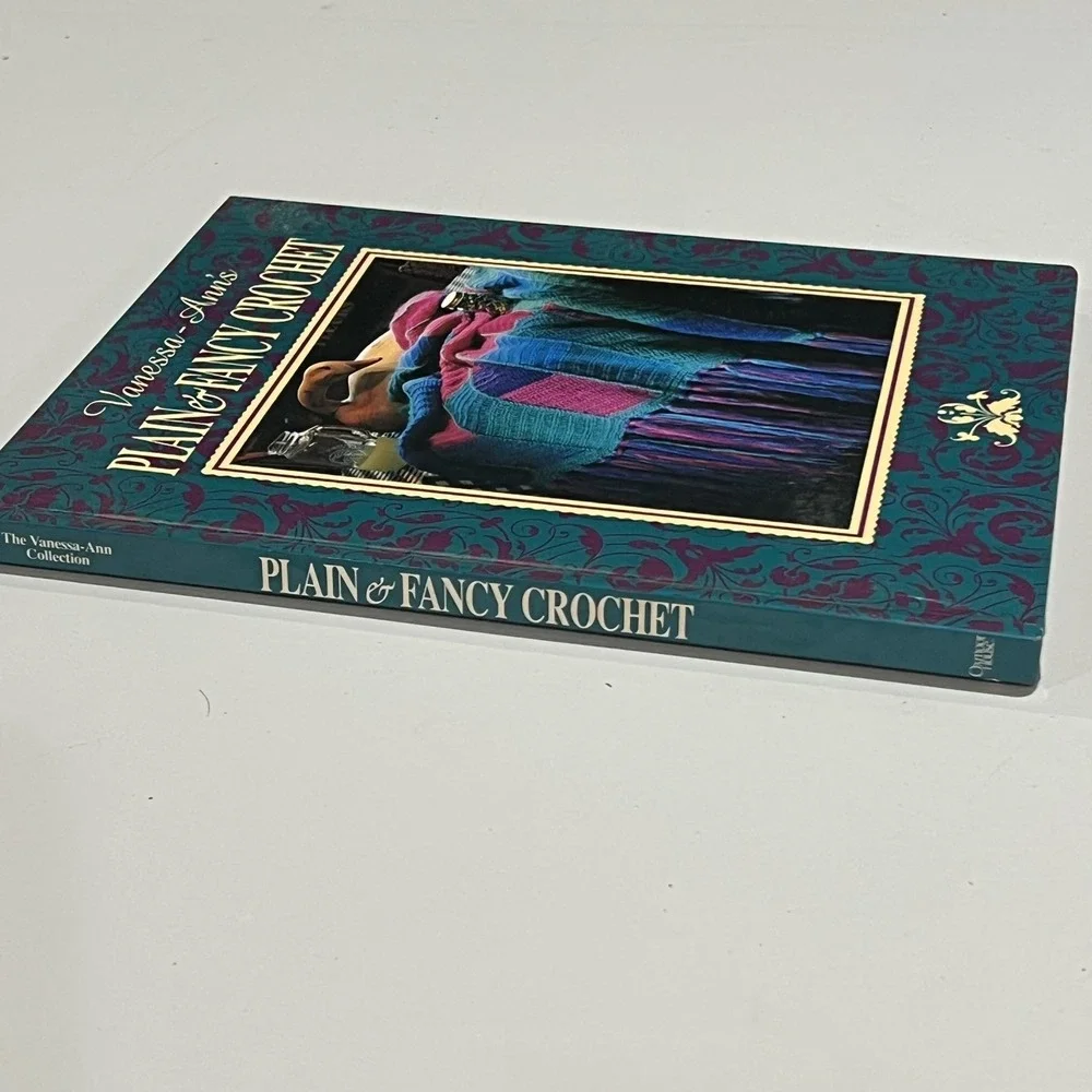 Vanessa-Ann's Plain & Fancy Crochet Book Hardcover Patterns Crochet Treasury